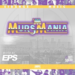 Murs Mania - Eps Ft. Murs, Mayday & Della