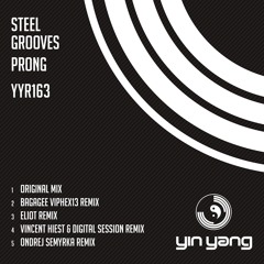 YYR163 : Steel Grooves - Prong (Digital Session & Vincent Hiest Remix)