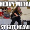 Heaviest of Heavy Metal