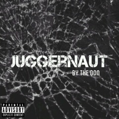 Juggernaut (prod. by The Don)