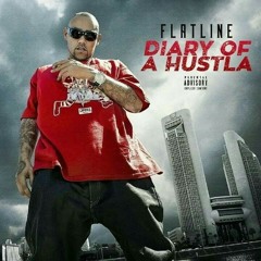 Flatline i be the shit album diary of a hustla dropps tomorrow go get it show some love to flatline