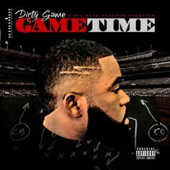Dirty Game-Game Time