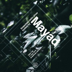 TIMEWHEEL RADIO SHOW #19 | MAYAD