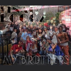 My Brothers (Free The Guys/R.I.P The Guys)