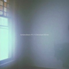 isolatedmix 61 - Christian Kleine
