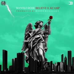 Believe  ft.  K CAMP (Prod Reazy Renegade)