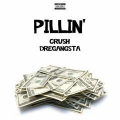 Pillin' feat. DreGangsta Prod. By Terisjé(mastered)