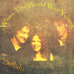 When The World Was Young