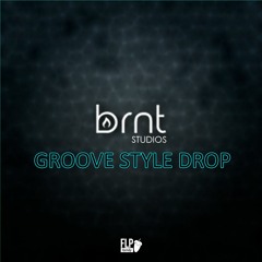 BRNT Studios - Groove Style Drop [.flp]
