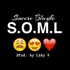 Sincere Blayke - S.O.M.L ( Sounds Of Making Love)