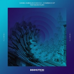 Daniel Dubb & m.O.N.R.O.E. - Come Back (Original Mix)  .