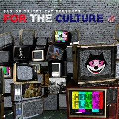For The Culture (Feat. Henny Flatz)