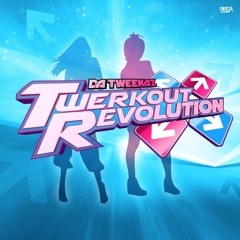 Da Tweekaz - Twerkout Revolution (IYF & Nobody Bootleg)