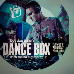 Dance Box - 11 May 2016 feat. Malork guest mix