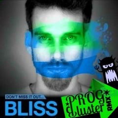 BLiSS - Drop N Roll (Prog Bluster Rmx) - FREE -