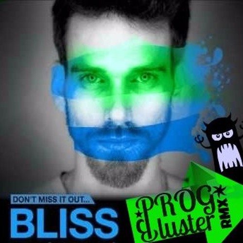 BLiSS - Drop N Roll (Prog Bluster Rmx) - FREE -