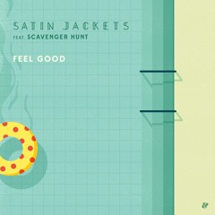 Satin Jackets Feat. Scavenger Hunt - Feel Good (In Limbo Remix)
