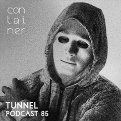 Container Podcast [85] Tunnel