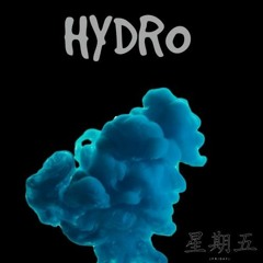 FRIDAY //HYDRO// -(Prod.by TRAPMAFIA)