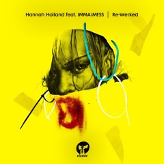 High Over You ft. IMMA/MESS (Huxley Remix) - Hannah Holland (Classic Music Company)