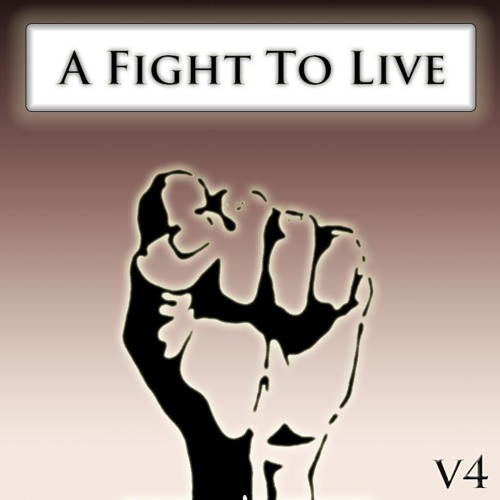 Stream A Fight To Live v4 by Cyphix | Listen online for free on SoundCloud