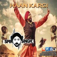 Spin Singh ft Ammy Virk - Haan Kargi