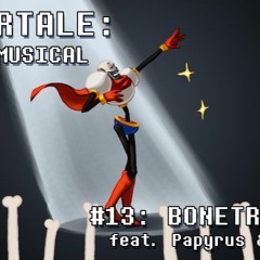 Undertale- The Musical - Bonetrousle