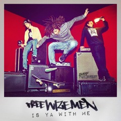 Free Wize Men - Is Ya With Me (Dom Hz Remix)-OUT NOW!!