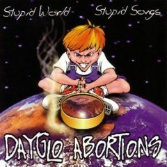 Dayglo Abortions - Punker Bitches