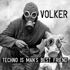 Volker - Techno Is A Man's Best Friend Mix