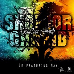 Sho3oor Gharib Ft. May