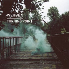 Wehbba - Turning Point EP (full track list minimix)
