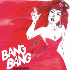 bang bang (that table by the wall mix)