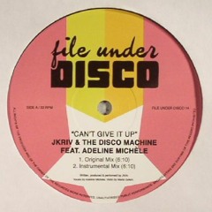 JKriv & The Disco Machine (feat. Adeline Michele) - Can't Give It Up [CLIP]