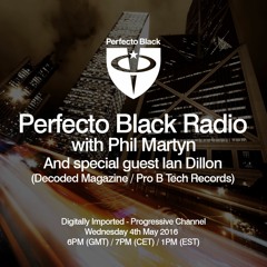 Perfecto Black Radio 017 - Ian Dillon Guest Mix (FREE DOWNLOAD)