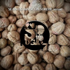 Se En Oo Mä/Se On Sokerii sessari