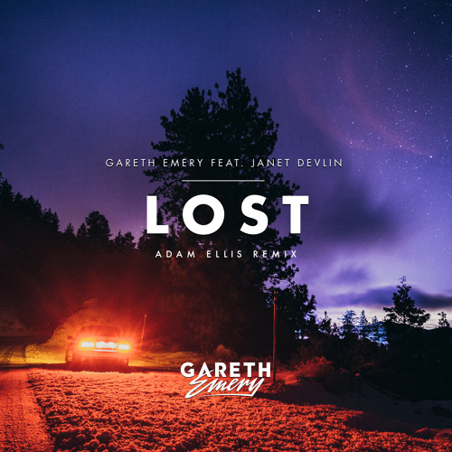 Gareth Emery, Janet Devlin - Lost (Adam Ellis Remix)