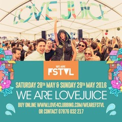 WE ARE LOVEJUICE 2016 Vol 3:  WE ARE FSTVL 2016