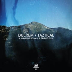 FA022: Duckem & Taztical - Kokkino Homa / Pindus Dub