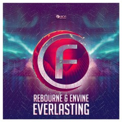 Rebourne & Envine - Everlasting (ft. Szen)