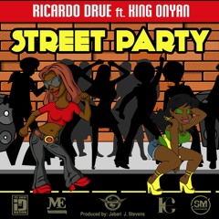 Ricardo Drue Ft King Onyan- Street Party @itsdrue @riddimstream