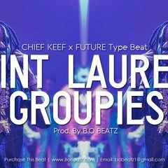 Chief Keef x Future Type Beat - Saint Laurent Groupies (Prod. By B.O Beatz)