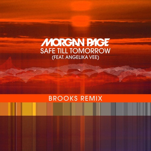 Morgan Page ft. Angelika Vee – Safe Till Tomorrow (Brooks Remix)