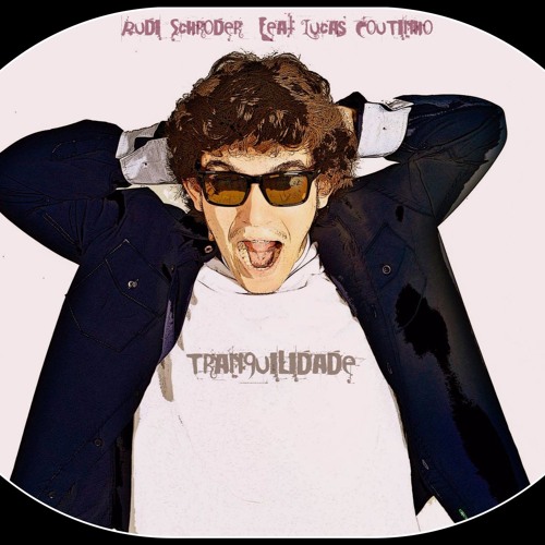Rudi Schroder Feat. Lucas coutinho - Tranquilidade