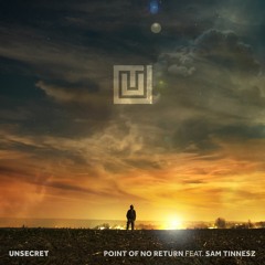 UNSECRET - Point Of No Return (feat. Sam Tinnesz)