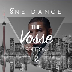 One Dance | VOSSE EDITION