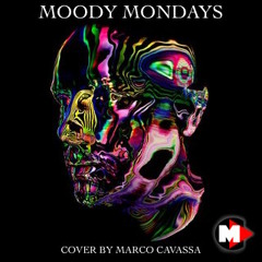Moody Mondays - Eric Prydz - Cover By Marco Cavassa