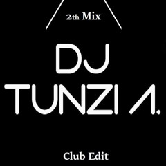 DJ Tunzi A - Club Edit - MixSet