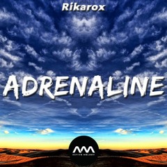 Rikarox - Adrenaline