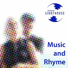 Music and Rhyme (Sound of Lighthouse & Ronald Vanhuffel)